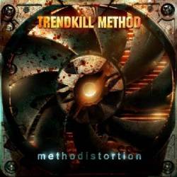 Trendkill Method : Methodistortion